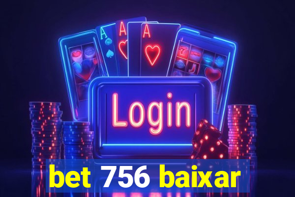 bet 756 baixar