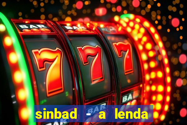 sinbad - a lenda dos sete mares dublado filme completo dublado download