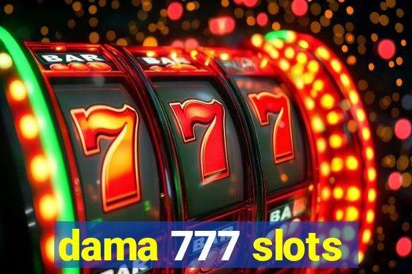 dama 777 slots