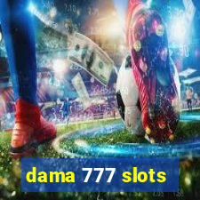 dama 777 slots