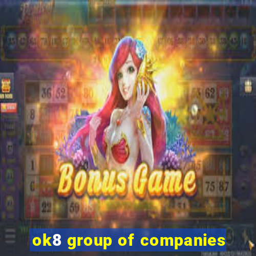 ok8 group of companies