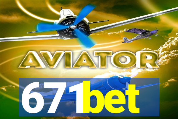 671bet