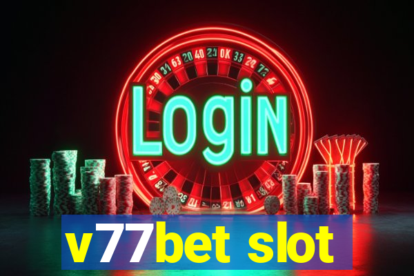 v77bet slot