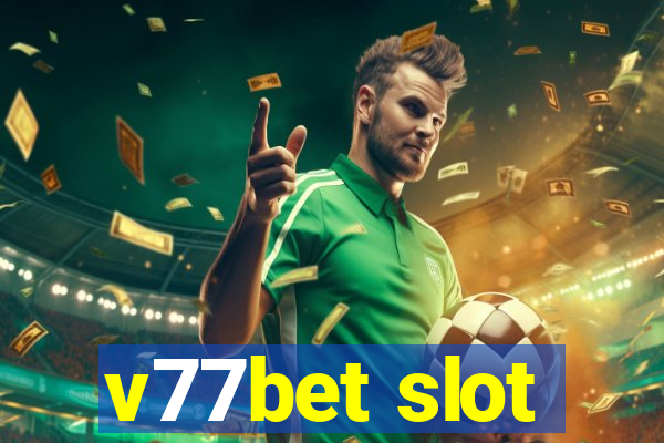 v77bet slot