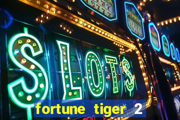 fortune tiger 2 revenge demo