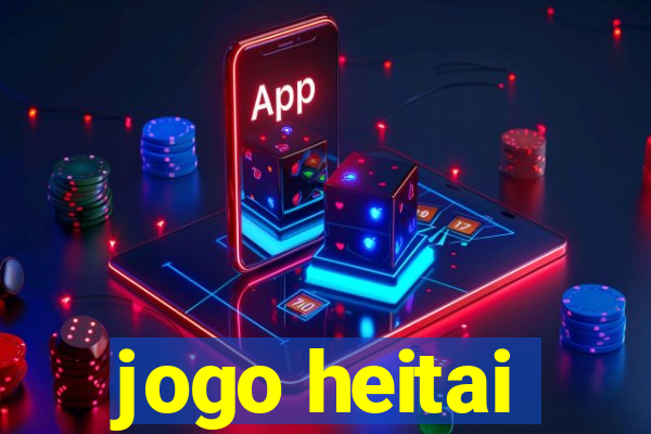 jogo heitai