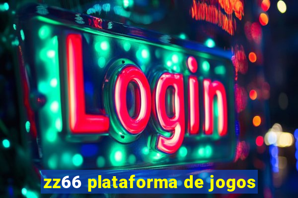 zz66 plataforma de jogos