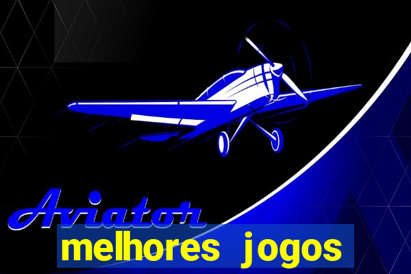 melhores jogos pagos para android