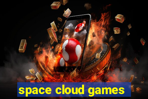 space cloud games