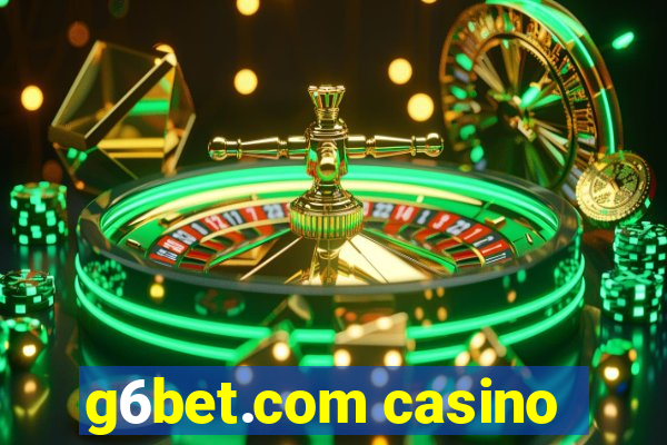 g6bet.com casino