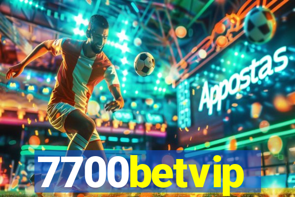 7700betvip