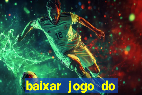 baixar jogo do tigre plataforma nova