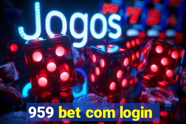 959 bet com login