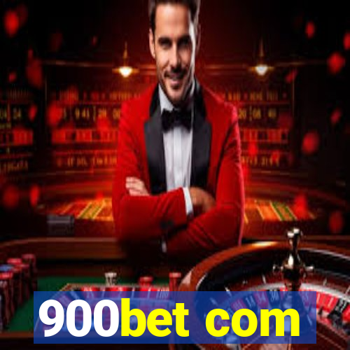 900bet com