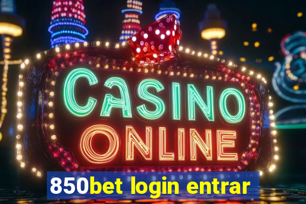 850bet login entrar