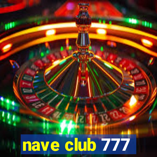 nave club 777