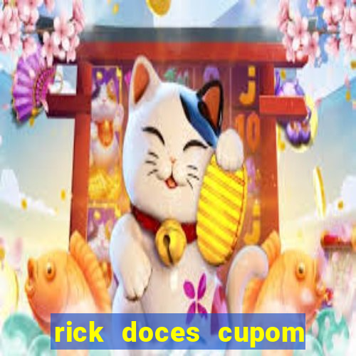 rick doces cupom primeira compra