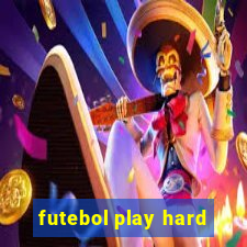 futebol play hard