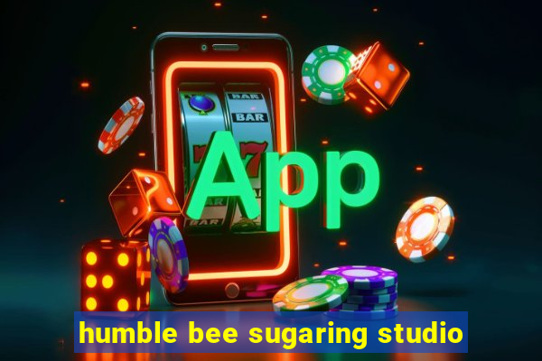 humble bee sugaring studio