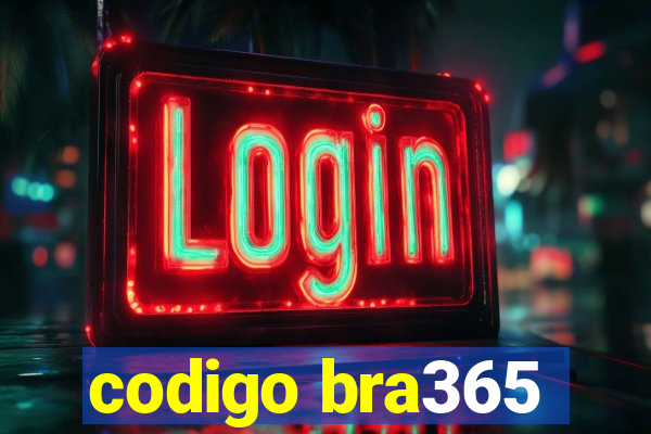 codigo bra365