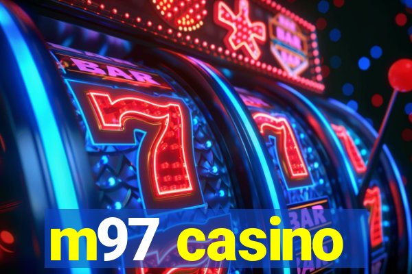 m97 casino