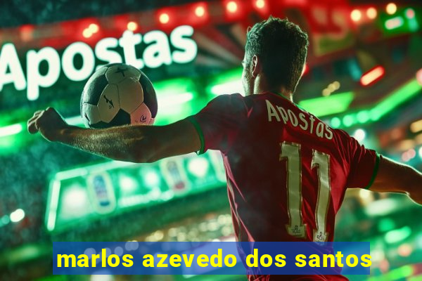 marlos azevedo dos santos