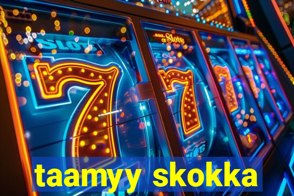 taamyy skokka