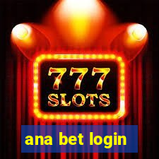 ana bet login