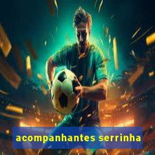 acompanhantes serrinha