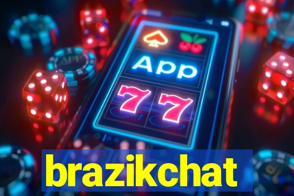 brazikchat