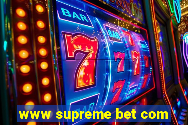 www supreme bet com