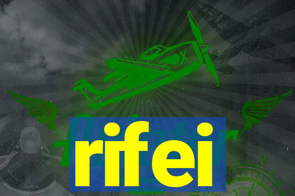 rifei