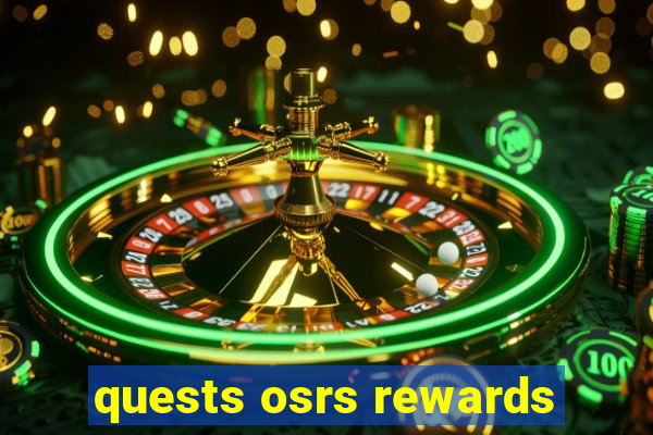 quests osrs rewards