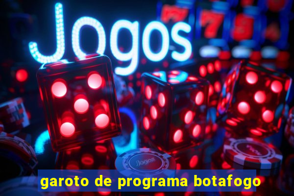 garoto de programa botafogo