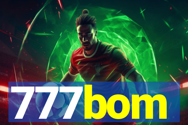 777bom