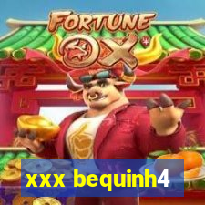 xxx bequinh4