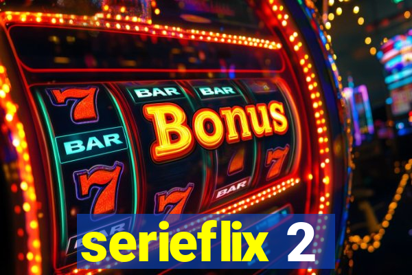 serieflix 2