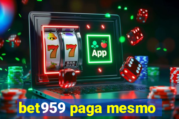 bet959 paga mesmo