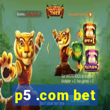 p5 .com bet