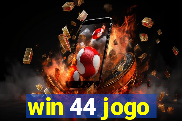 win 44 jogo