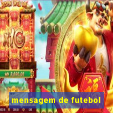 mensagem de futebol