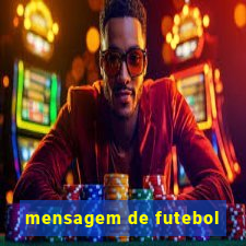 mensagem de futebol