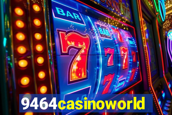 9464casinoworld