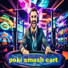 poki smash cart