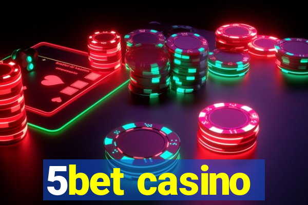 5bet casino