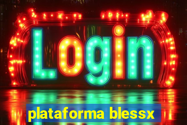 plataforma blessx