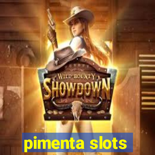 pimenta slots