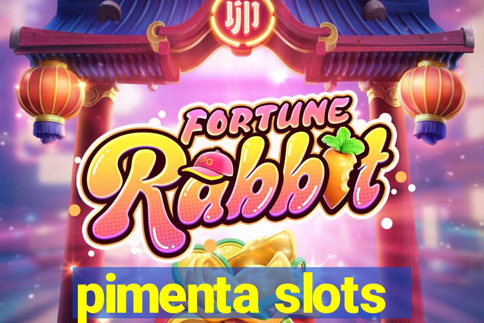 pimenta slots