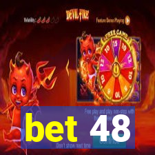 bet 48