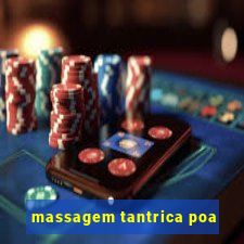 massagem tantrica poa